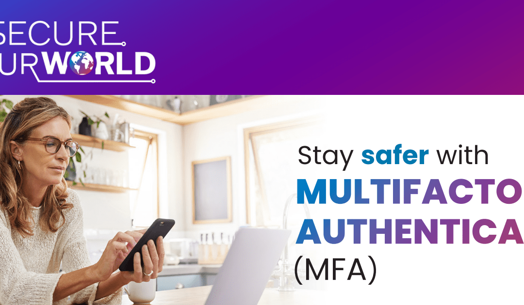 Stay Safe with Multi-factor Authentication